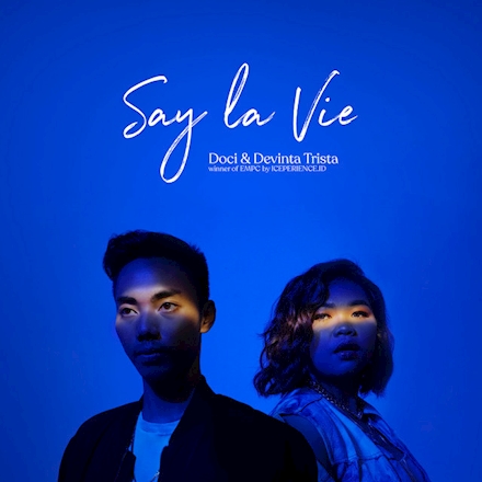 Doci - Say La Vie (with Devinta Trista)